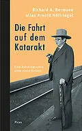 E-Book (epub) Die Fahrt auf dem Katarakt von Richard A. Bermann