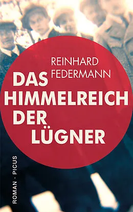 E-Book (epub) Das Himmelreich der Lügner von Reinhard Federmann
