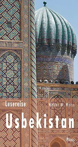 E-Book (epub) Lesereise Usbekistan von Walter M. Weiss