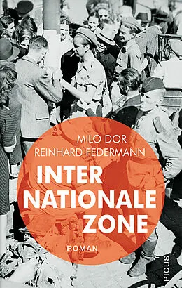 E-Book (epub) Internationale Zone von Milo Dor, Reinhard Federmann