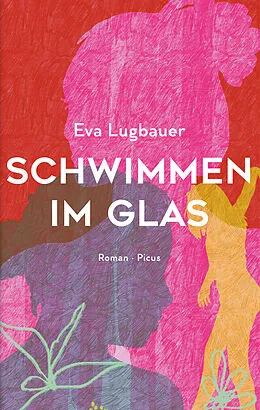 E-Book (epub) Schwimmen im Glas von Eva Lugbauer