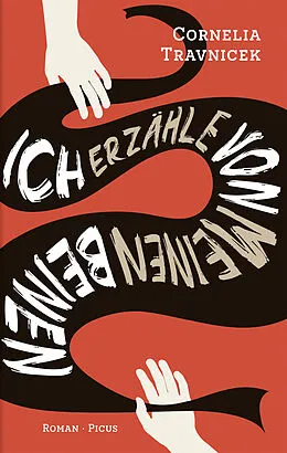 E-Book (epub) Ich erzähle von meinen Beinen von Cornelia Travnicek