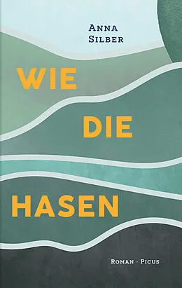 E-Book (epub) Wie die Hasen von Anna Silber