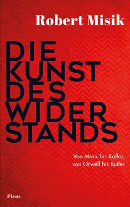 E-Book (epub) Die Kunst des Widerstands von Robert Misik