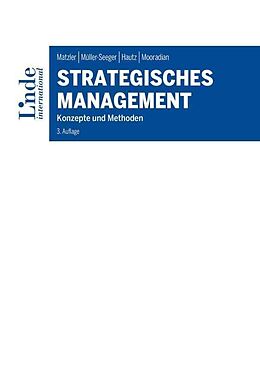 Kartonierter Einband (Kt) Strategisches Management von Kurt Matzler, Julia Müller-Seeger, Julia Hautz