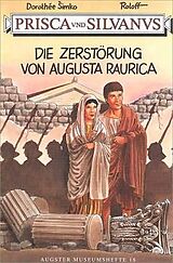 Kartonierter Einband Prisca und Silvanus. Die Zerstörung von Augusta Raurica von Dorothee Simko