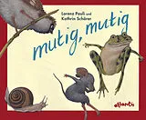 Fester Einband mutig, mutig - Miniformat von Lorenz Pauli