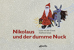 Fester Einband Nikolaus und der dumme Nuck von Luise von der Crone