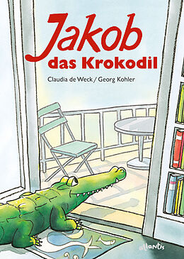 Fester Einband Jakob, das Krokodil von Georg Kohler
