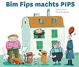 Pappband, unzerreissbar Bim Fips machts PIPS von Lorenz Pauli