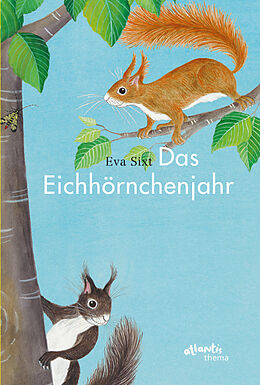 Livre Relié Das Eichhörnchenjahr de Eva Sixt
