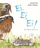 Fester Einband Ei, Ei, Ei! Die Maus hilft aus von Lorenz Pauli