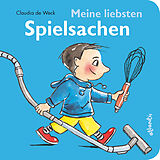 Pappband Meine liebsten Spielsachen von Claudia de Weck