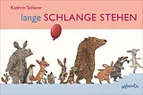 Fester Einband Lange Schlange stehen von Kathrin Schärer
