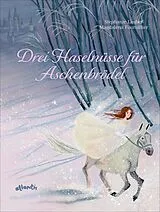 Fester Einband Drei Haselnüsse für Aschenbrödel von Stephanie Lauber