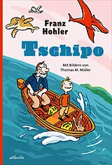 Fester Einband Tschipo von Franz Hohler