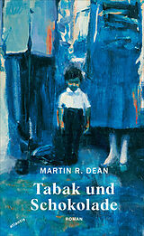 Fester Einband Tabak und Schokolade von Martin R. Dean