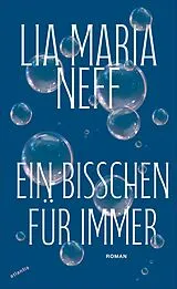 Fester Einband Ein bisschen für immer von Lia Maria Neff