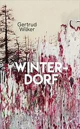 Fester Einband Winterdorf von Gertrud Wilker