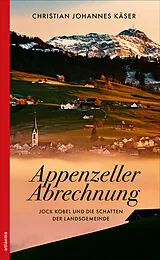 Kartonierter Einband (Kt) Appenzeller Abrechnung von Christian Johannes Käser