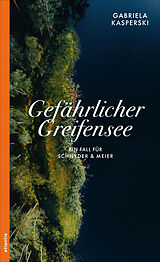 Kartonierter Einband Gefährlicher Greifensee von Gabriela Kasperski