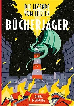 E-Book (epub) Die Legende vom letzten Bücherjäger von Diana Menschig