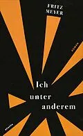 E-Book (epub) Ich unter anderem von Fritz Meyer