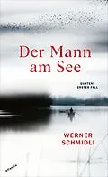 E-Book (epub) Der Mann am See von Werner Schmidli
