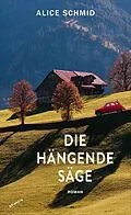 E-Book (epub) Die hängende Säge von Alice Schmid