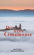 E-Book (epub) Der letzte Cimamonte von Matteo Melchiorre