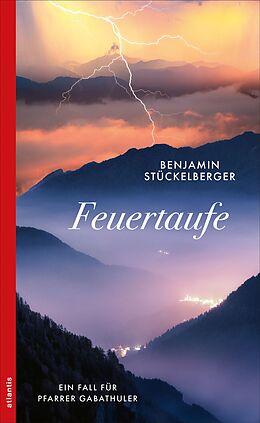 E-Book (epub) Feuertaufe von Benjamin Stückelberger