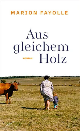 E-Book (epub) Aus gleichem Holz von Marion Fayolle