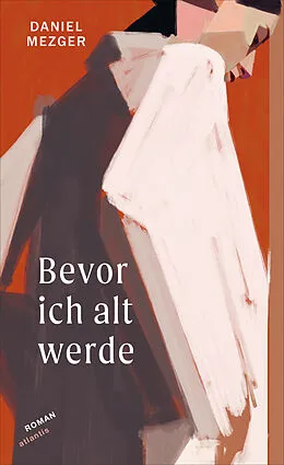 E-Book (epub) Bevor ich alt werde von Daniel Mezger