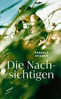 E-Book (epub) Die Nachsichtigen von Pascale Kramer