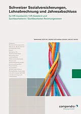Paperback Schweizer Sozialversicherungen, Lohnabrechnung und Jahresabschluss von Marianne Kostur, Ingrid Katharina Geiger, Nicole Messi