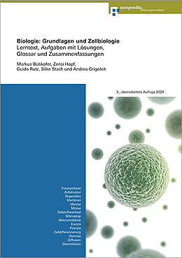 Kartonierter Einband Biologie: Grundlagen und Zellbiologie von Markus Bütikofer, Andrea Grigoleit, Zensi Hopf