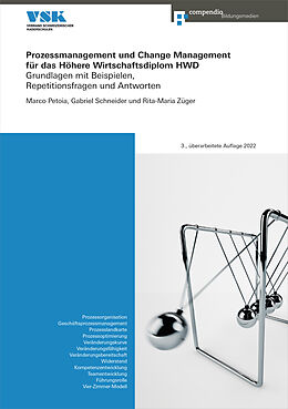 Kartonierter Einband Prozessmanagement und Change Management für das Höhere Wirtschaftsdiplom HWD von Gabriel Schneider, Rita-Maria Züger Conrad, Marco Petoia