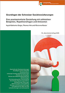 Kartonierter Einband Grundlagen der Schweizer Sozialversicherungen von Ingrid Katharina Geiger, Thomas Hirt, Marianne Kostur