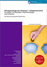 Paperback Vermögensanlage und -beratung 1 - Anlageinstrumente von Iwan Brot, Compendio Autorenteam