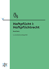 Kartonierter Einband Haftpflicht I: Haftpflichtrecht von 