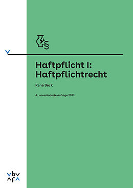 Kartonierter Einband Haftpflicht I: Haftpflichtrecht von 