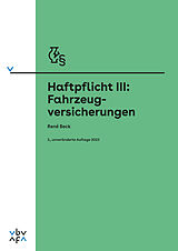 Paperback Haftpflicht III: Fahrzeugversicherungen von René Beck