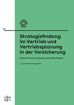 Kartonierter Einband Strategiefindung im Vertrieb und Vertriebsplanung in der Versicherung von Anita Hartmann Schenkel, Celest Poltera