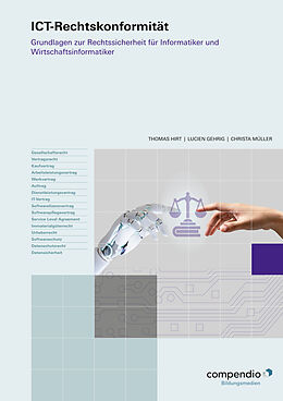 Paperback ICT-Rechtskonformität von Thomas Hirt, Lucien Gehrig, Christa Müller