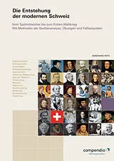 Paperback Die Entstehung der modernen Schweiz von Annemarie Roth
