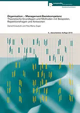 Kartonierter Einband Organisation Management-Basiskompetenz von Daniel Kneubühl, Rita-Maria Züger