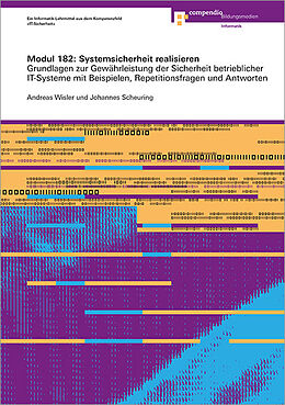 Paperback Modul 182: Systemsicherheit realisieren von Andreas Wisler