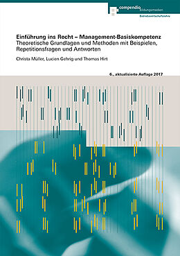 Paperback Einführung ins Recht  Management-Basiskompetenz von Lucien Gehrig, Thomas Hirt, Christa Müller