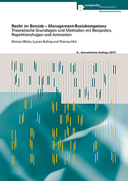 Paperback Recht im Betrieb  Management-Basiskompetenz von Lucien Gehrig, Thomas Hirt, Christa Müller