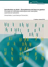 Kartonierter Einband Introduction au droit  Compétences de base en gestion von Christa Müller, Lucien Gehrig, Thomas Hirt